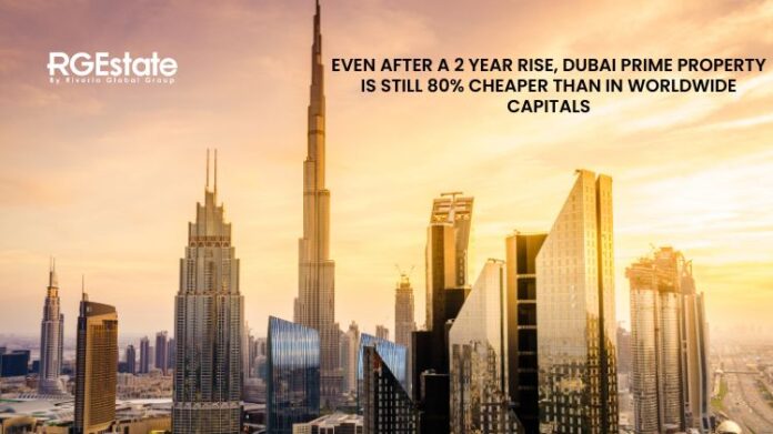 Even after a 2 year rise, Dubai prime property is still 80% cheaper than in worldwide capitals